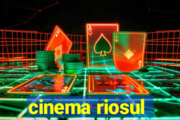 cinema riosul